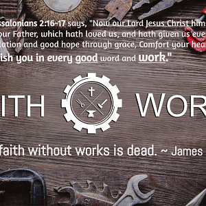 Faith Works