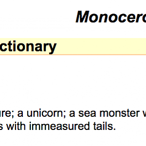 Monoceros - A part of the Unicorn Definition - Websters 1913 Dictionary