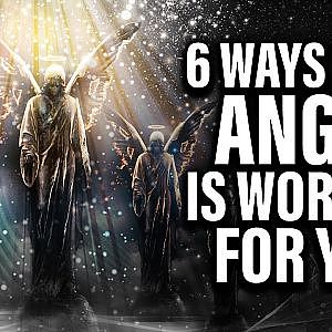 6 ways angels are working