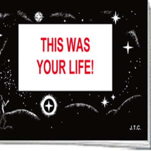 This Was Your Life