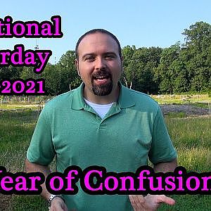 Year of Confusion - Devotional Saturday 7-31-2021