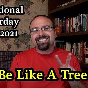 Be Like A... Tree???  Devotional Saturday!