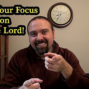 Midweek Boost - Keep Your Focus On The Lord