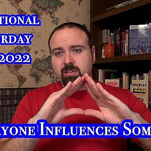 Everyone Influences Someone - Devotional Saturday