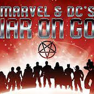 Marvel and DC’s War on God (Christian Documentary)