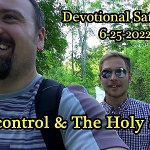 Self-control & The Holy Spirit - Devotional Saturday