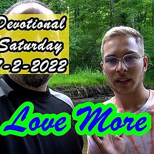 Love More - Devotional Saturday