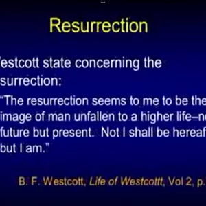 Westcott on the Resurrection
