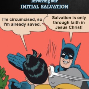 Circumcision Salvationism is False (Resized) (See Acts 15:1, Acts 15:5, and Acts 15:14).
