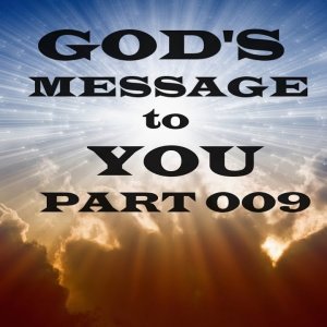 God's Message to You - Part 009 - Christian Devotional