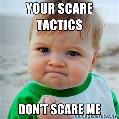 Scare Tactic Fail