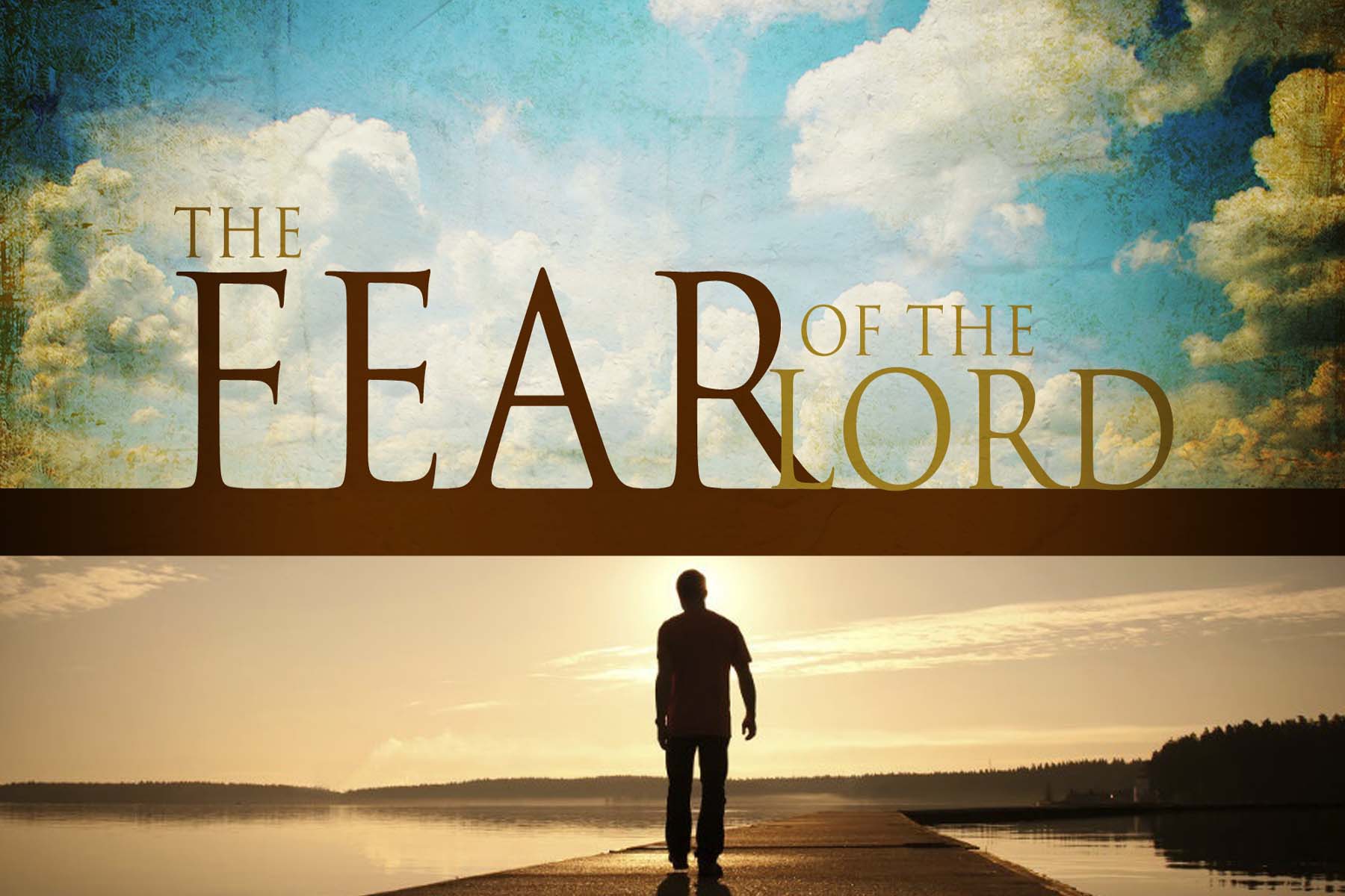 The Fear Of The Lord