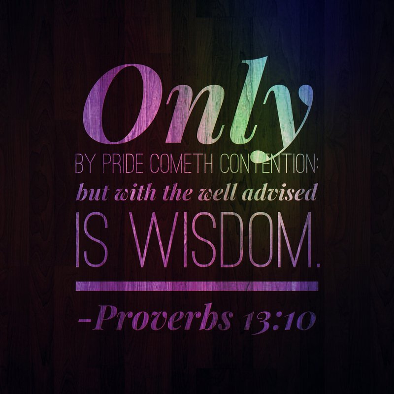 proverbs_13_10_by_boughtbybloodme-d7xs9d4.jpg
