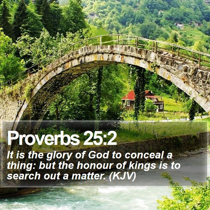 proverbs_25_2___daily_bible_verse_by_bible_quote-d9c2cm6.jpg