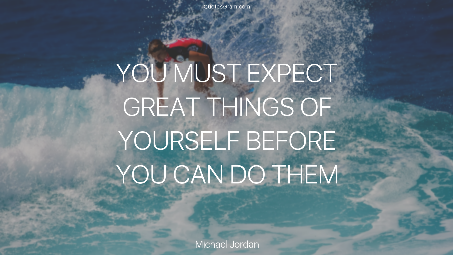 michael-jordan-quote-you-must-expect-great-things-of-yourself-before-you.png