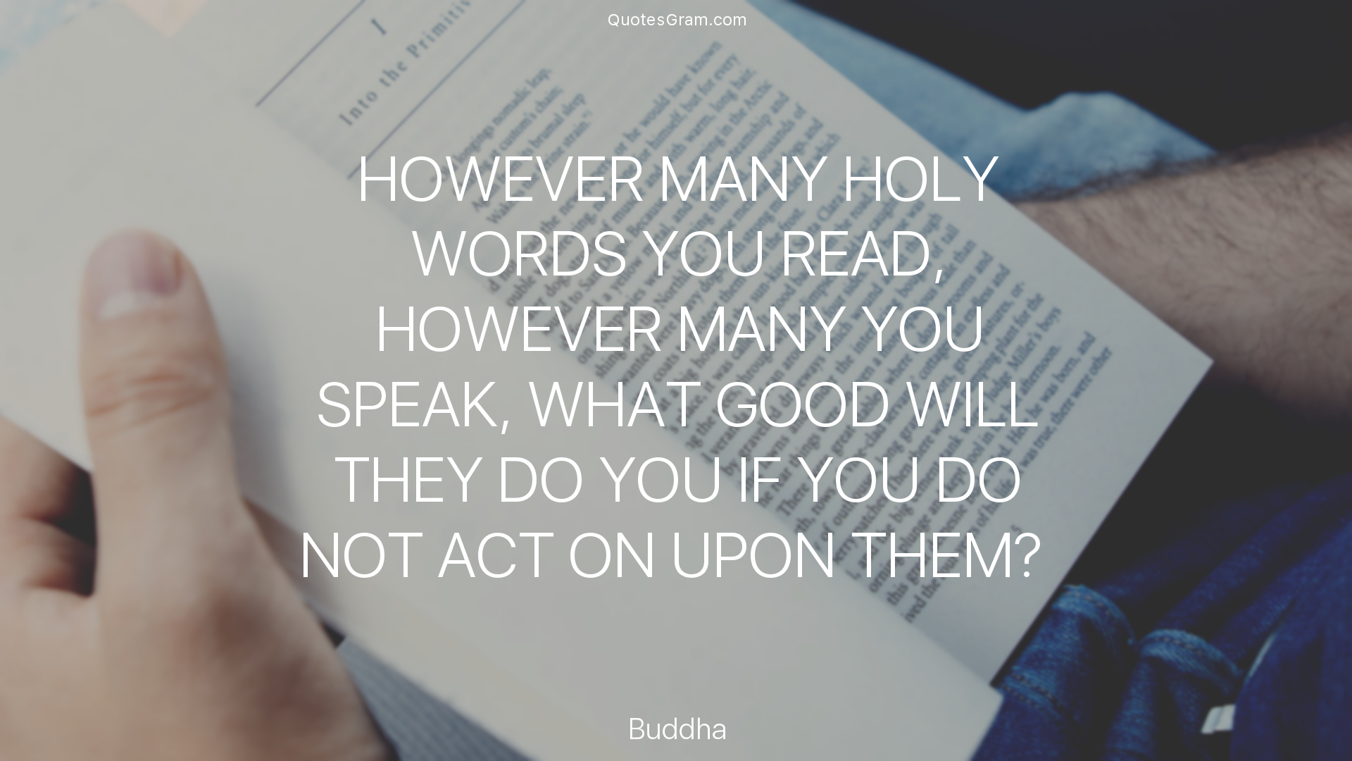 buddha-quote-however-many-holy-words-you-read-however-many-you-speak.png