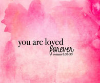 229888-You-Are-Loved-Forever.jpg