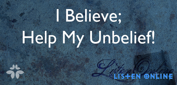 I-Believe-Help-My-Unbelief.jpg