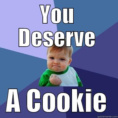 Funny-Cookie-Meme-you-deserve-a-cookie.jpg