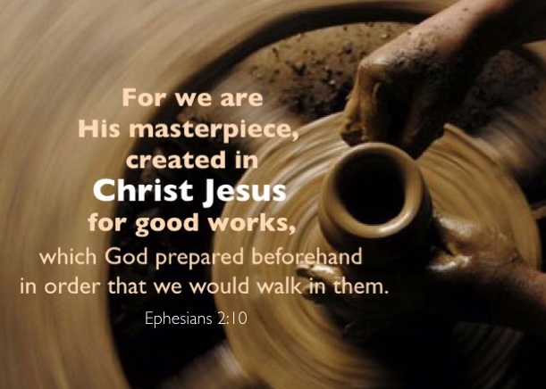 Ephesians-2-10-For-we-are-His-masterpiece-created-in-Christ-Jesus-for-good-works-which-God-prepared-beforehand-in-order-that-we-would-walk-in-them.jpg