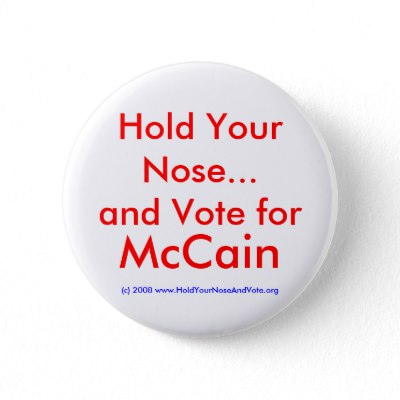 hold_your_nose_and_vote_for_mccain_button-p145834137171425073z745k_400.jpg