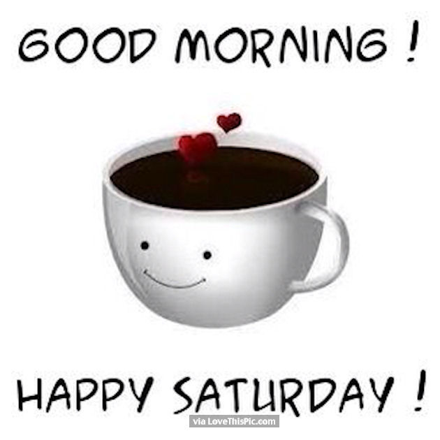 239170-Good-Morning-Happy-Saturday-Coffee-Quote.jpg