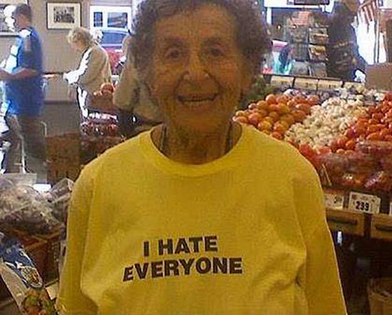 old_people_awesome_bad-ass-shirts-grandma-i-hate-everyone.jpg