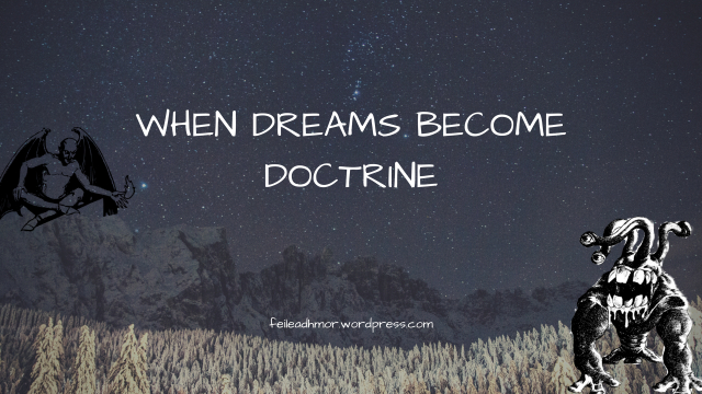 when-dreams-become-doctrine.jpg