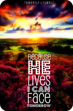 7ca6a493cc21629c4b829a4de43a87b4--because-he-lives-just-because.jpg