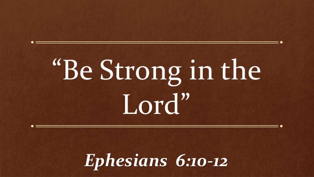 be-strong-in-the-lord-2-638.jpg