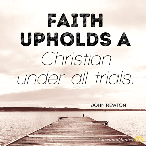 Faith-upholds-a-Christian-under-all-trials..jpg