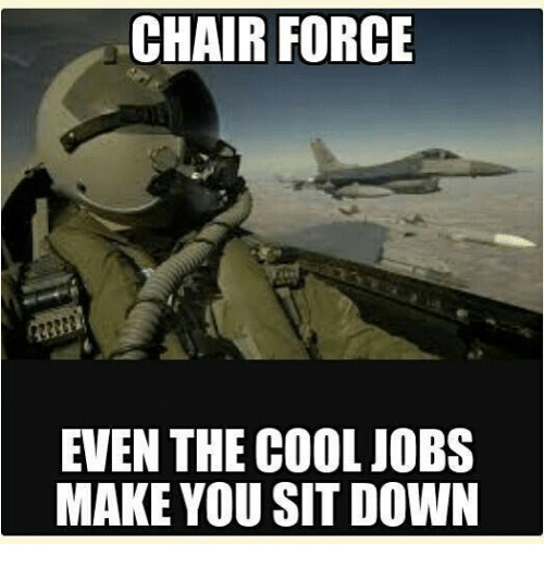 chair-force-even-the-cool-iobs-make-you-sit-down-24214313.png