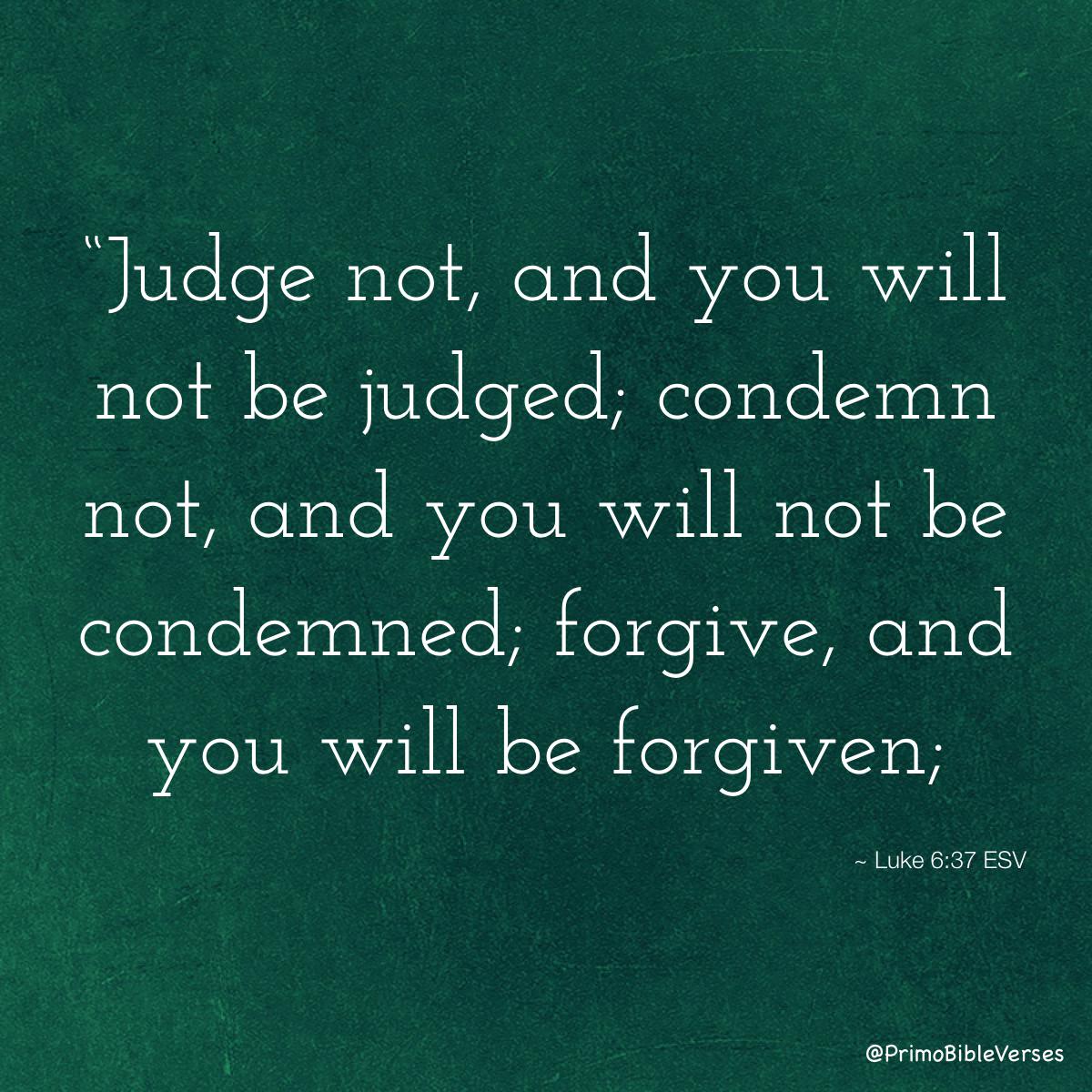 judge-not-and-you-will-not-be-judged-condemn-not-and-you-will-not-be-condem-esv.jpg