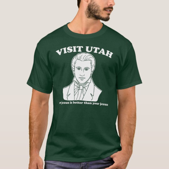 visit_utah_our_jesus_is_better_mormon_funny_t_shirt-rfd0815a46fbd4a51883bdae719a7fd58_k2gna_540.jpg