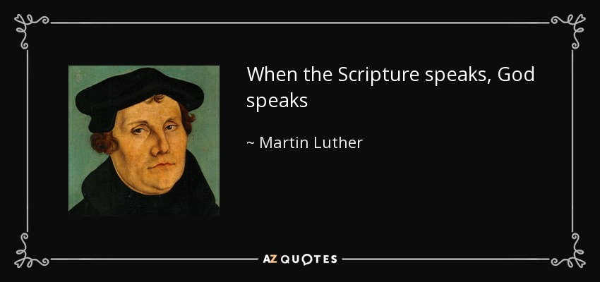 quote-when-the-scripture-speaks-god-speaks-martin-luther-58-17-69.jpg