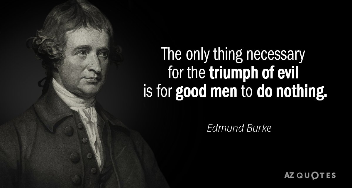 Quotation-Edmund-Burke-The-only-thing-necessary-for-the-triumph-of-evil-is-4-17-35.jpg